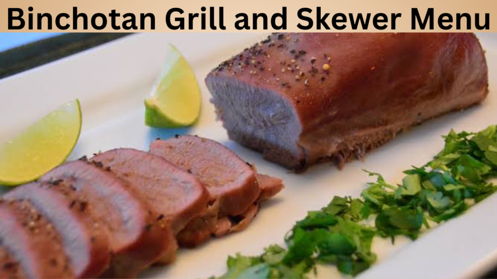 Binchotan Grill and Skewer Menu