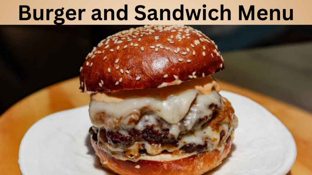 Burger and Sandwich Menu