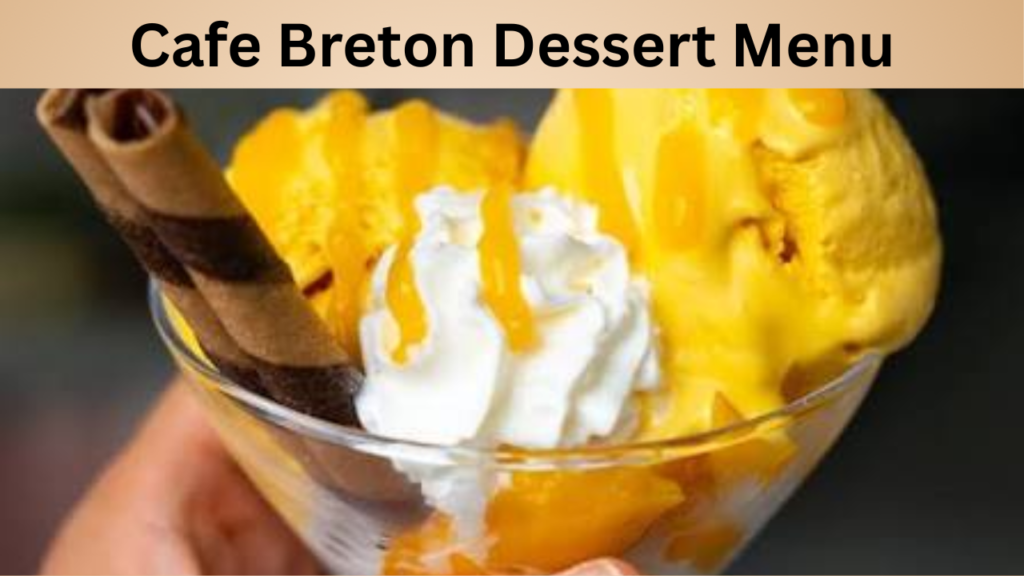 Cafe Breton Dessert Menu