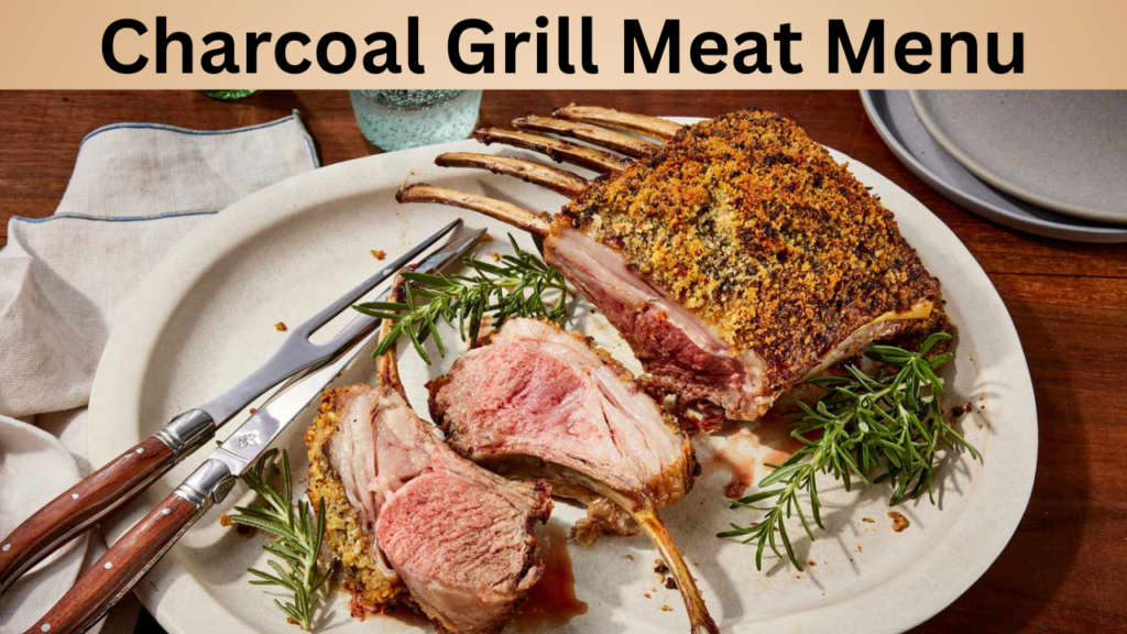 Charcoal Grill Meat Menu