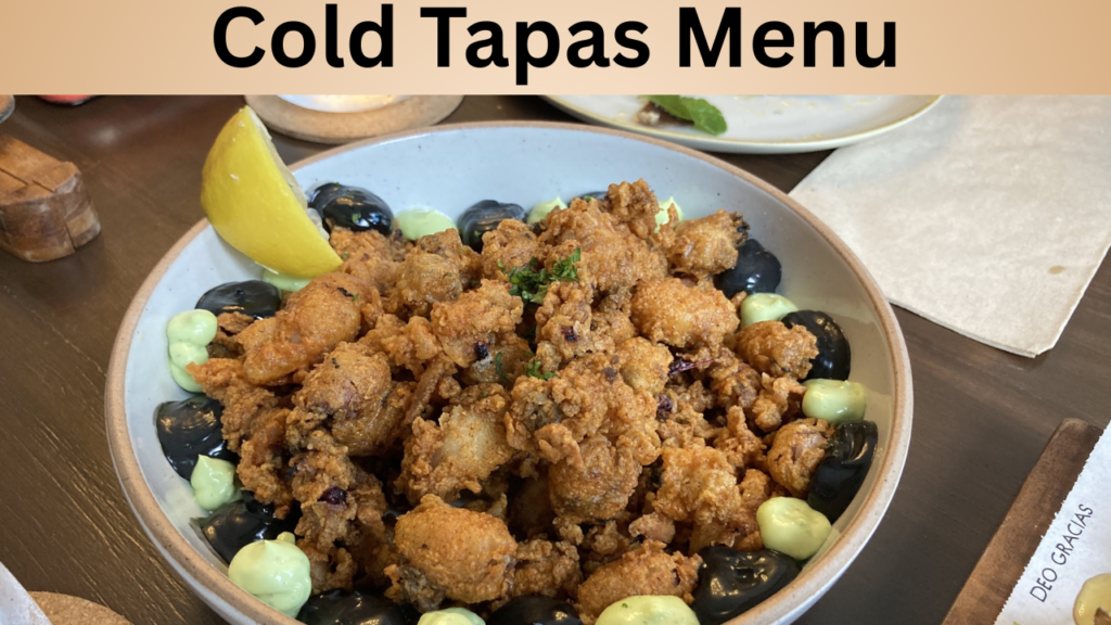 Cold Tapas Menu