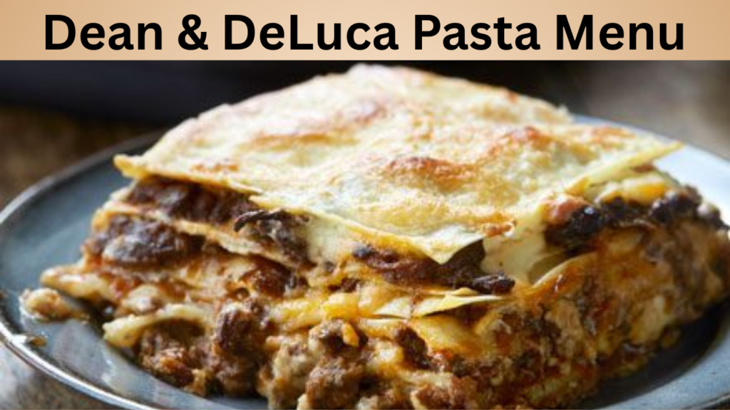 Dean & DeLuca Pasta Menu