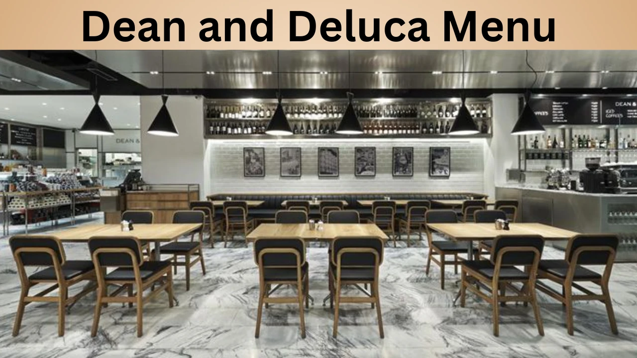 Dean and Deluca Menu