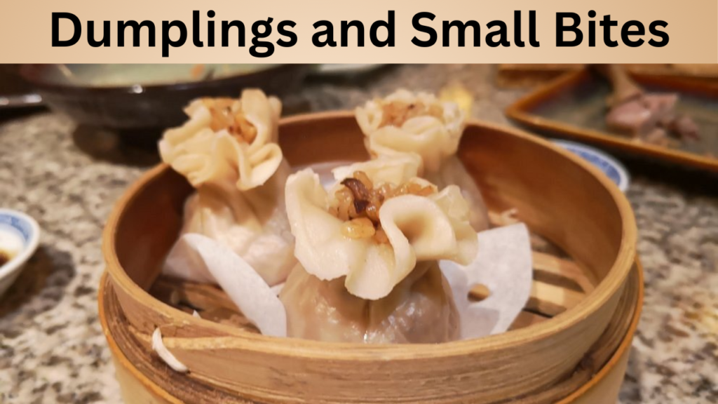 Dumplings and Small Bites