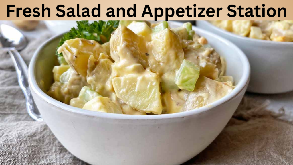 Fresh Salad and Appetizer Station