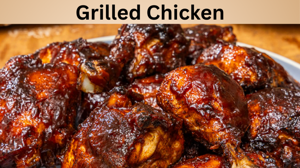 Grilled Chicken