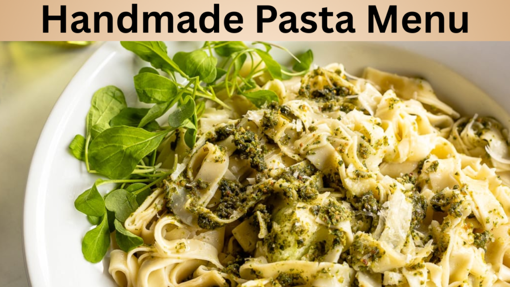 Handmade Pasta Menu