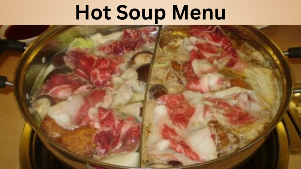 Hot Soup Menu