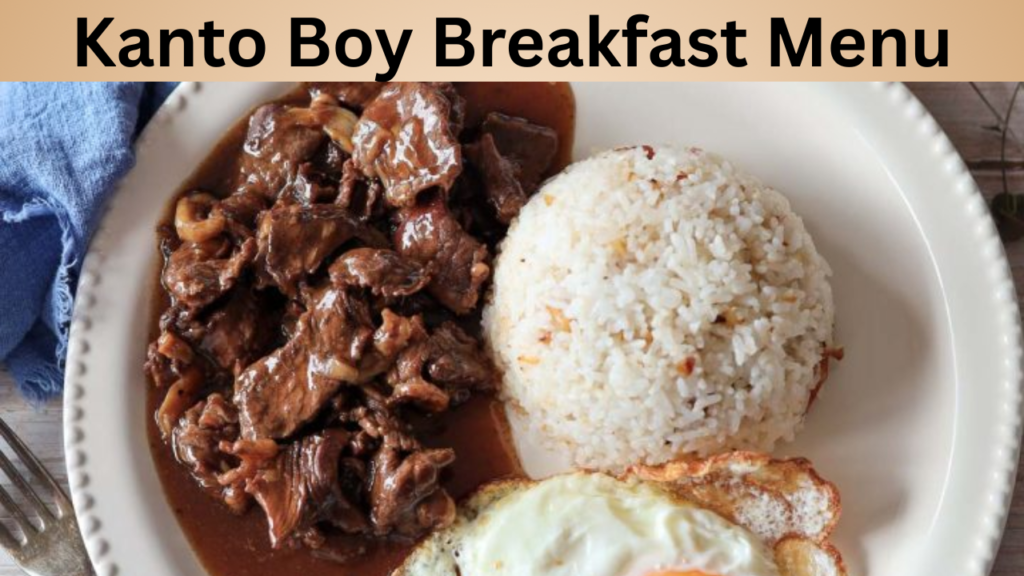 Kanto Boy Breakfast Menu