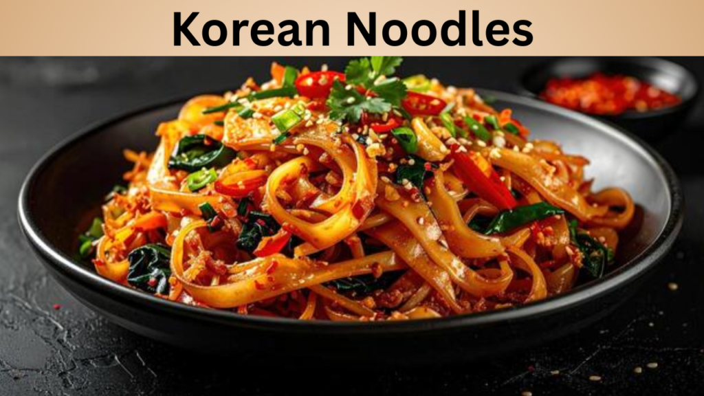 Korean Noodles