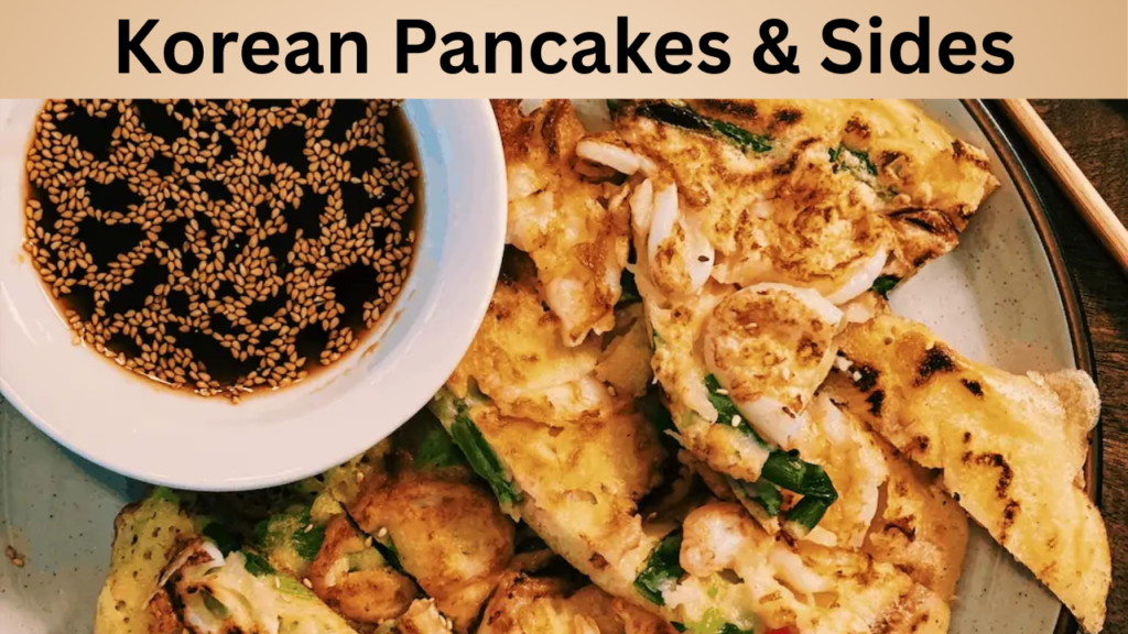 Korean Pancakes & Sides