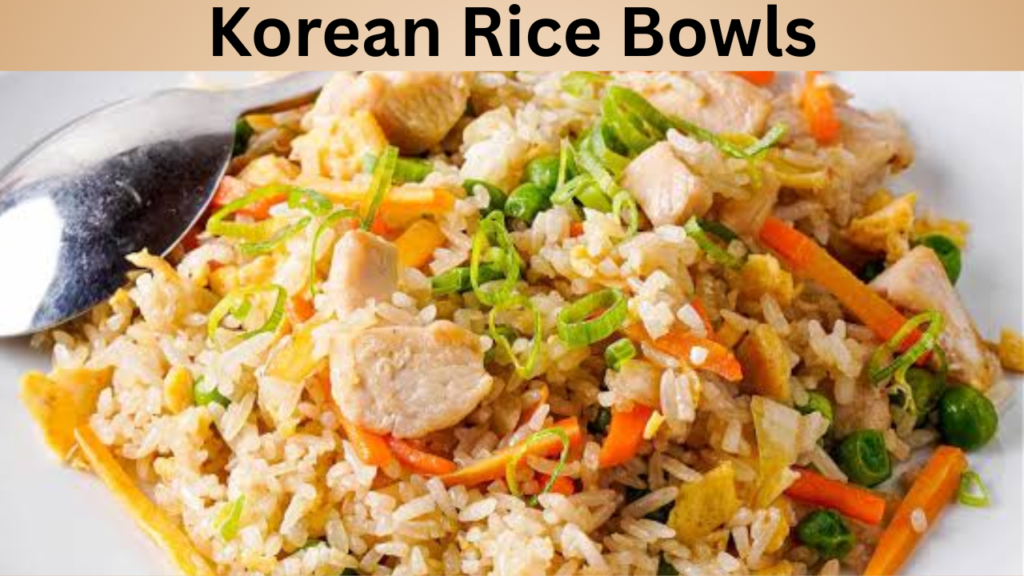 Korean Rice Bowls