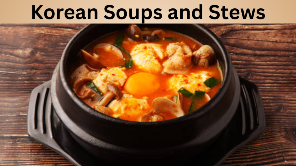 Korean Soups and Stews