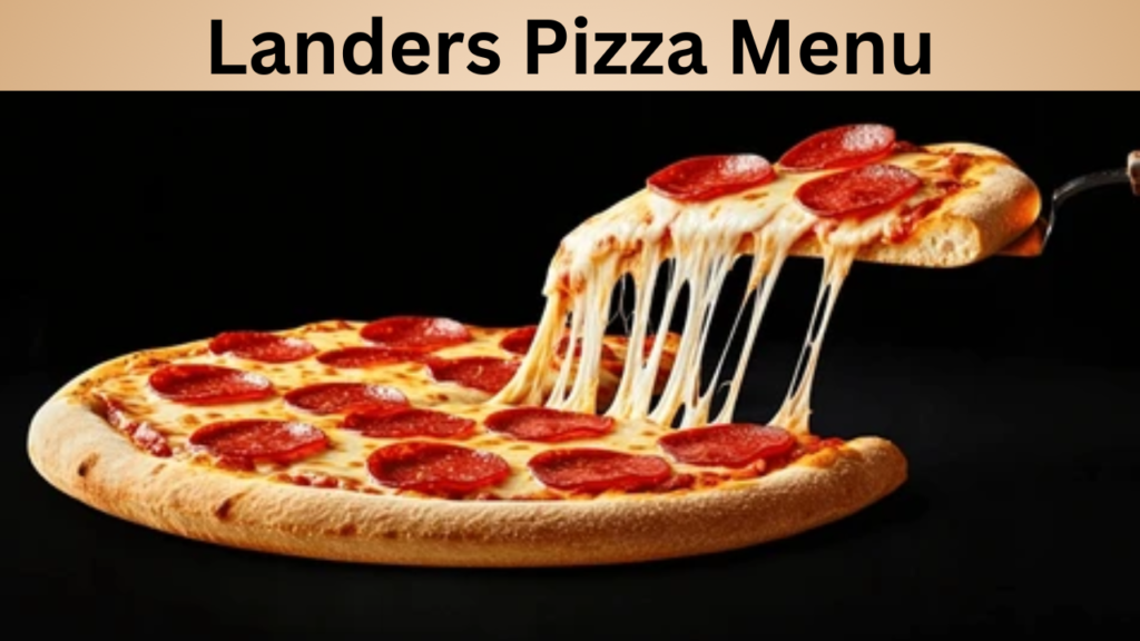 Landers Pizza Menu