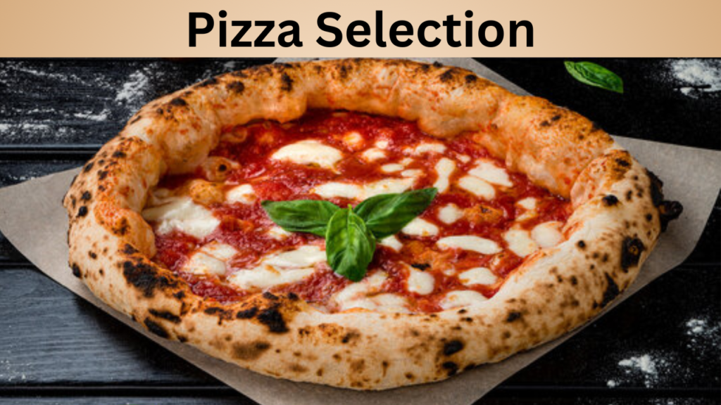 Pizza Selection
