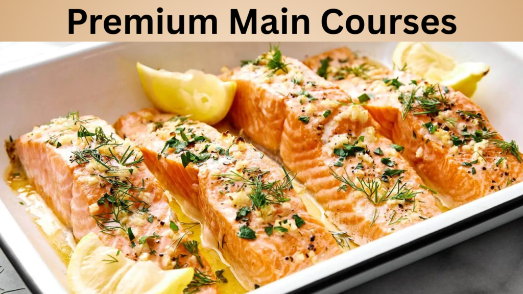 Premium Main Courses
