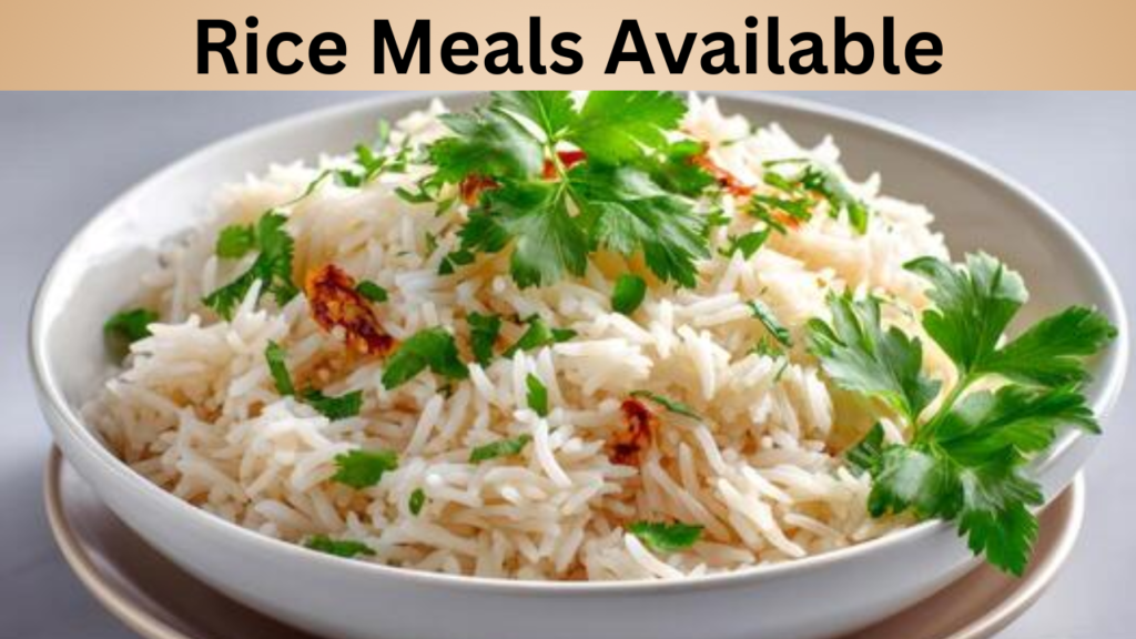 Rice Meals Available