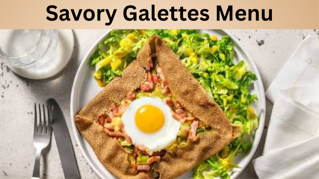 Savory Galettes Menu