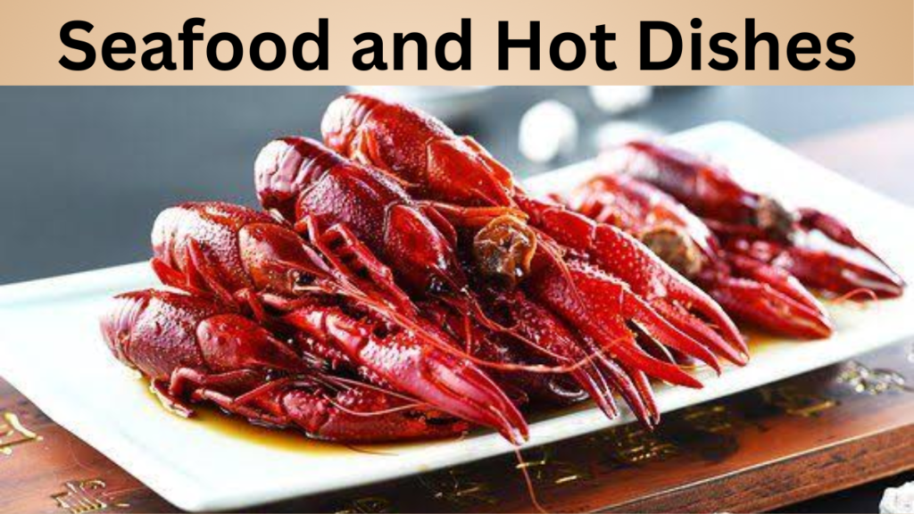 Seafood and Hot Dishes