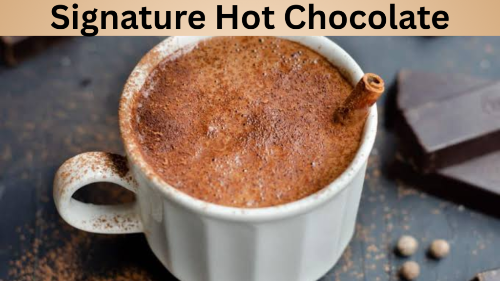 Signature Hot Chocolate