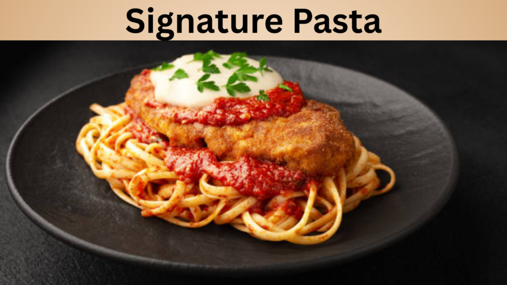 Signature Pasta
