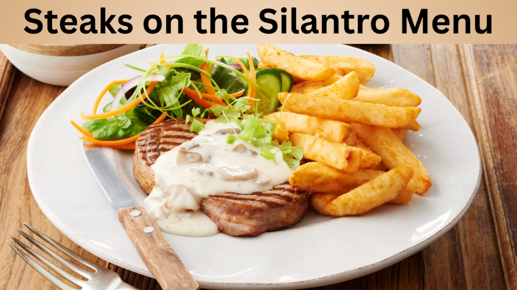 Steaks on the Silantro Menu