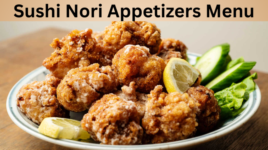 Sushi Nori Appetizers Menu