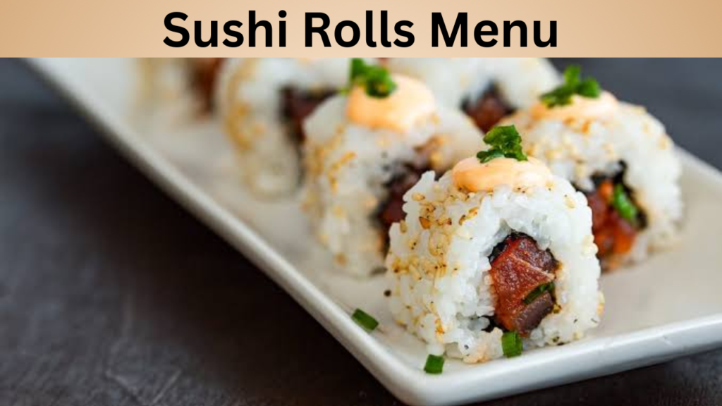 Sushi Rolls Menu