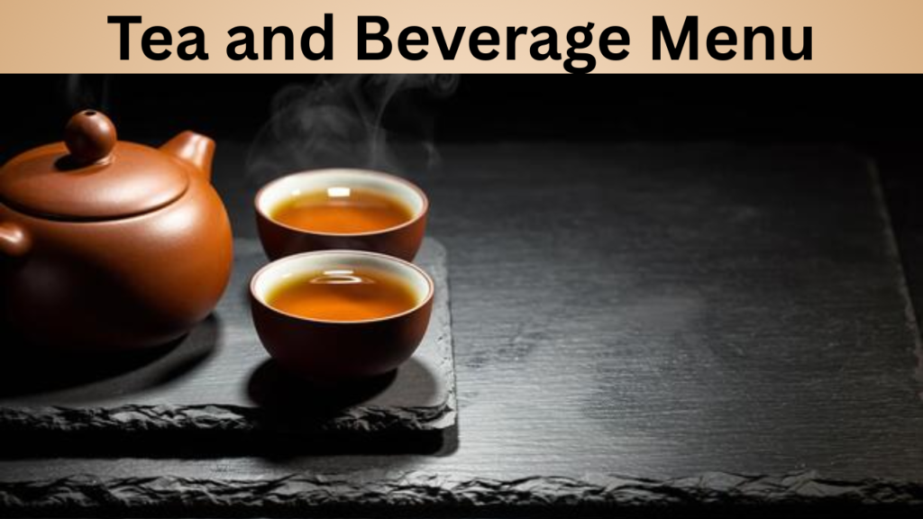 Tea and Beverage Menu