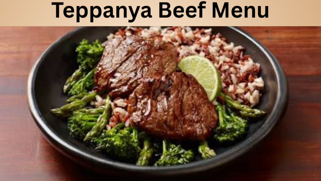 Teppanya Beef Menu