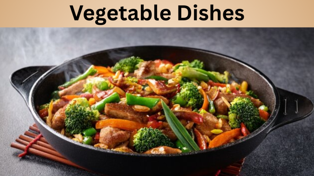 Vegetable Dishes