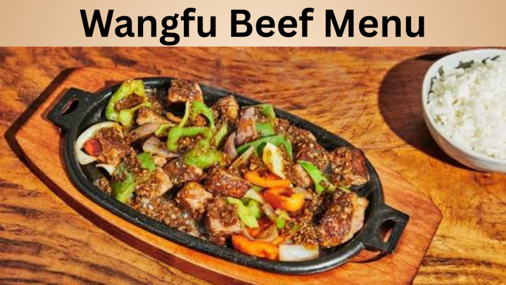 Wangfu Beef Menu