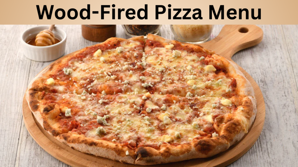 Wood-Fired Pizza Menu