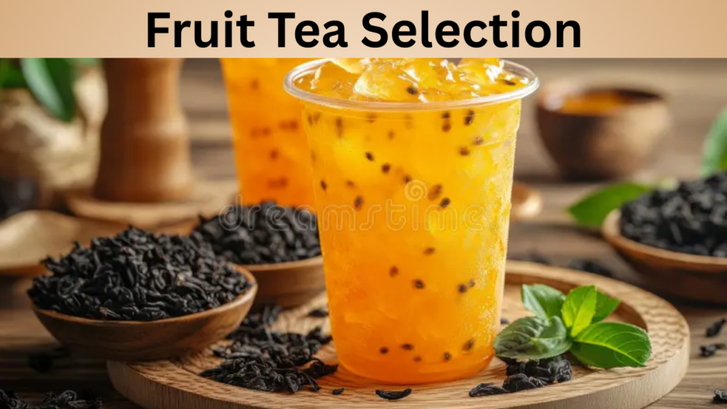Fruit Tea Selection