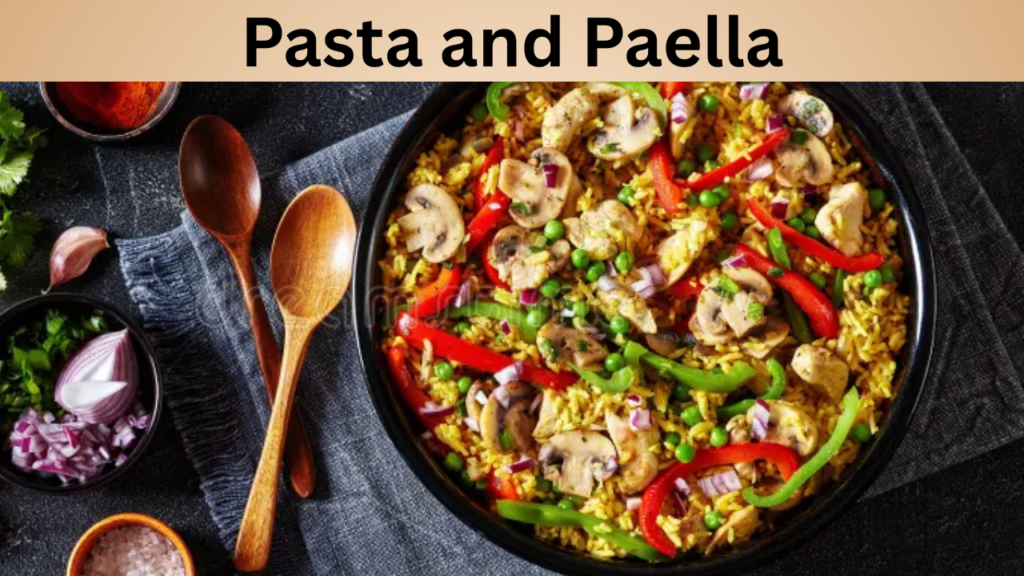 Pasta and Paella
