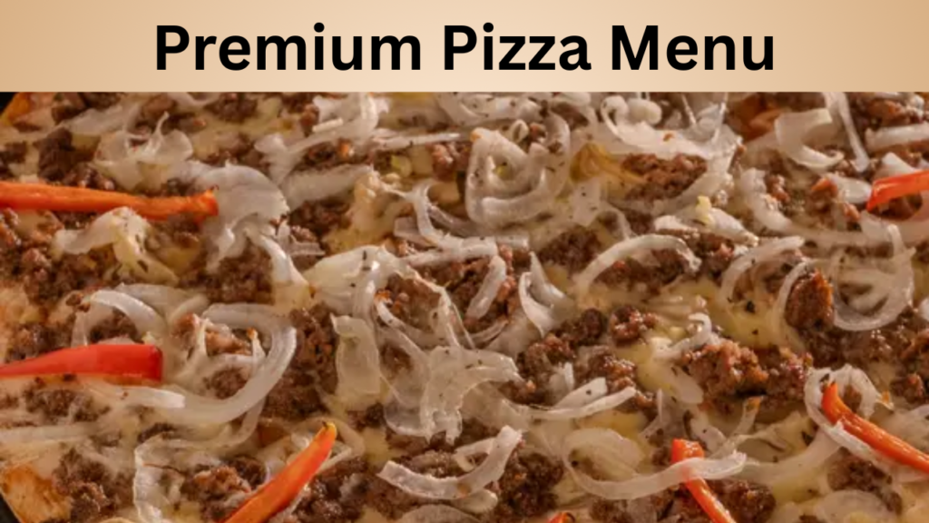 Premium Pizza Menu