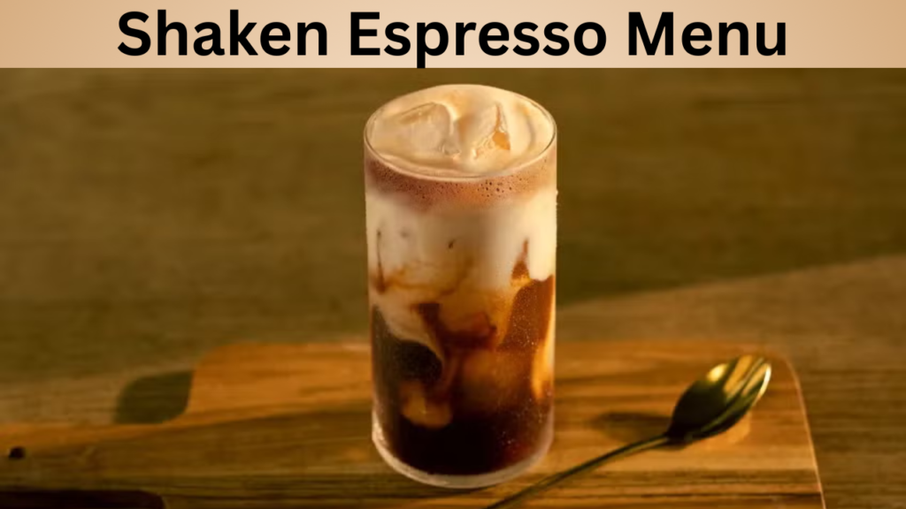 Shaken Espresso Menu