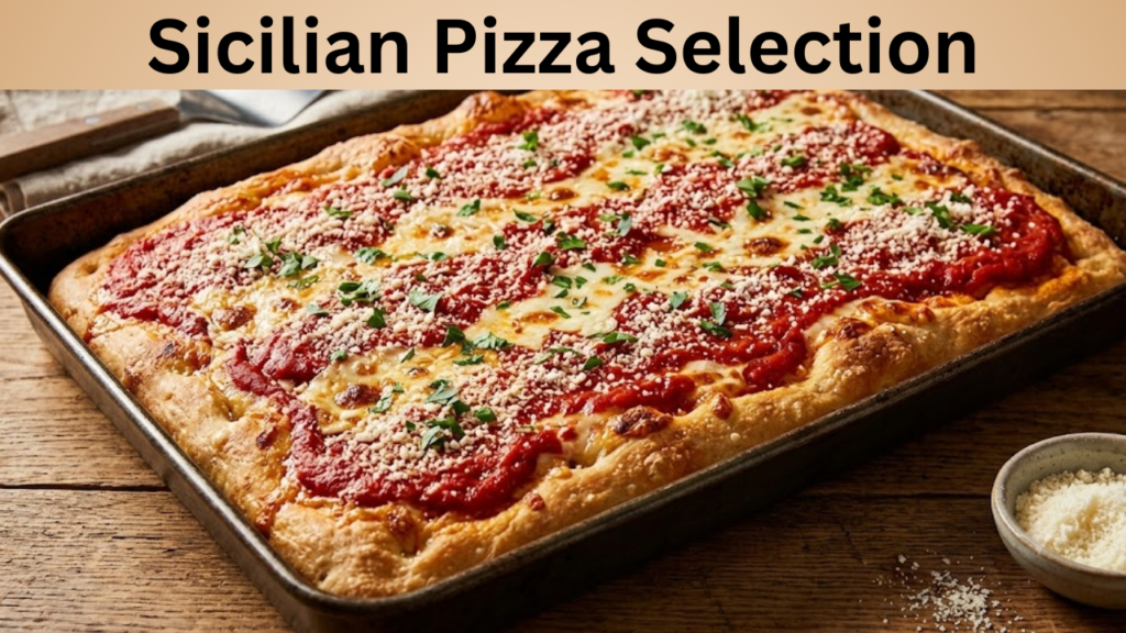 Sicilian Pizza Selection