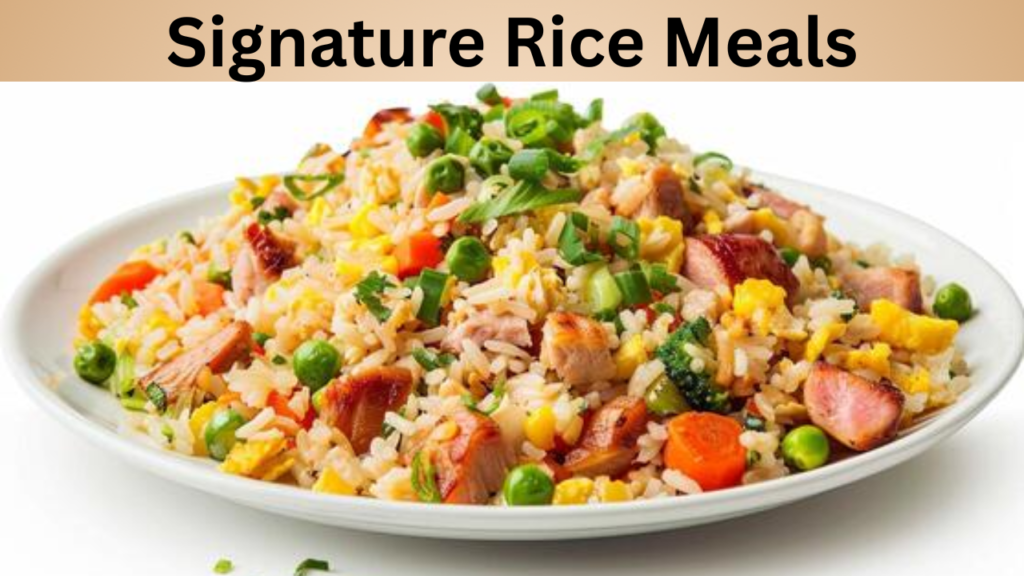 Signature Rice Meals