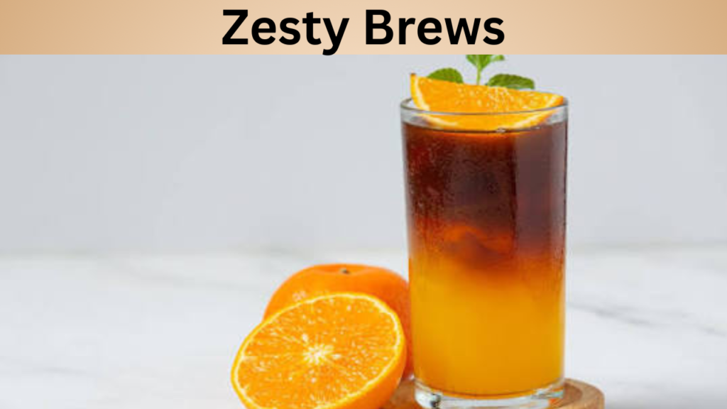 Zesty Brews